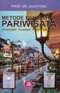Image of Metode penelitian Pariwisata (kuantitatif, kualitatif kombinasi R&B)