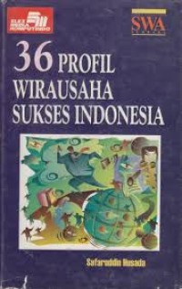 36 PROFIL WIRAUSAHA SUKSES INDONESIA