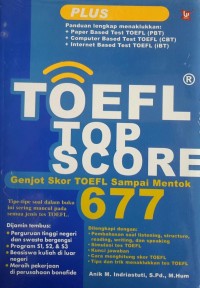 TOEFL Top Score: Genjot Skor TOEFL Sampai Mentok 677