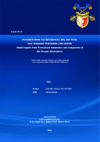 Pengaruh Boox Tax Differences, ROI, dan Total Aset terhadap Perubahan Laba Bersih (Studi Empiris Pada Perusahaan Automotive and Components di BEI Periode 2010-2012)