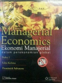 Managerial Economics (Ekonomi Manajerial dalam perekonomian global)