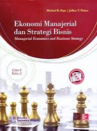 Ekonomi Manajerial dan Strategis Bisnis (Managerial Economics and Business Strategy)
