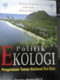 Politik Ekologi (Pengelolaan Taman Nasional Era Otda)