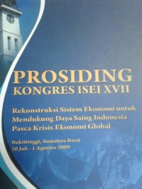 Rekonstruksi Sistem Ekonomi untuk Mendukung Daya Saing Indonesia Pasca Krisis Ekonomi Global