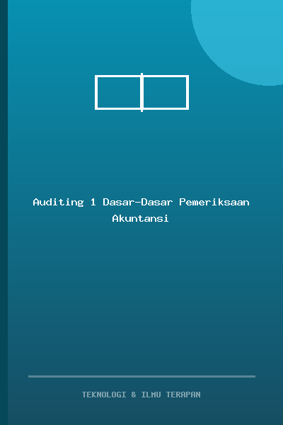 Auditing 1 Dasar-Dasar Pemeriksaan Akuntansi