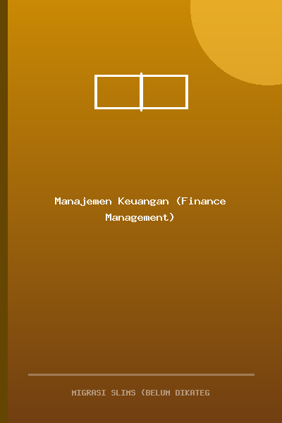 Manajemen Keuangan (Finance Management)